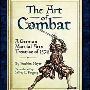 TheArtofCombatAGermanMartialArtsTreatiseof1570