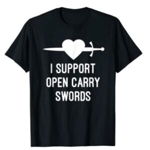 open carry swords t shirt