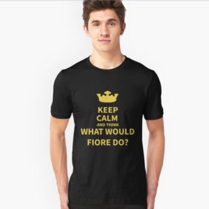What would Fiore do Slim Fit T-Shirt