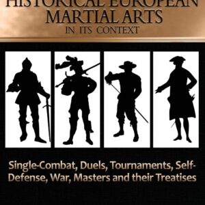 Historical European Martial Arts in its Context