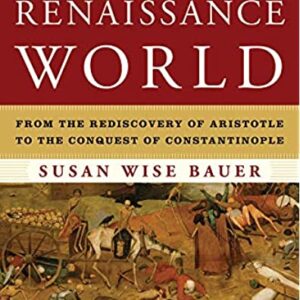 The History of the Renaissance World